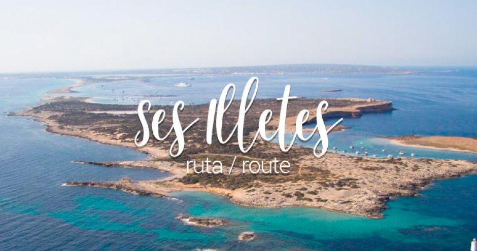 Ibiza - Espalmador - Ses Illetes - Calo des Moro - Ibiza